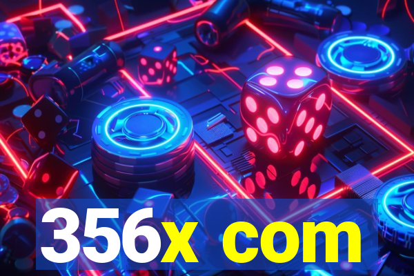 356x com